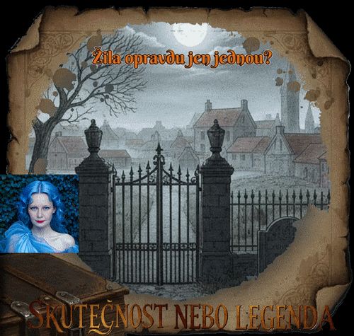 Žila jednou, ale byla dvakrát pohřbena